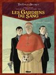 Le triangle secret : Les gardiens du sang / Convard, Didier | Convard, Didier